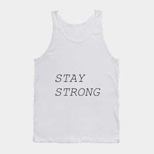 STAY STRONG Tank Top